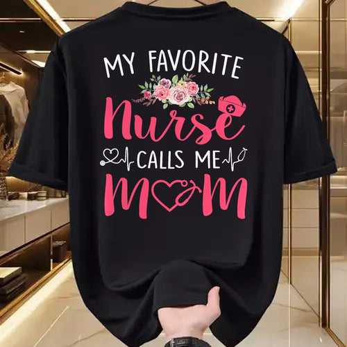 Funny Nurse Shirt, Nurse Unisex T-Shirt/Hoodie/Sweatshirt HLT00 - Women My Favorite RN Nurse Calls Me Mom Mothers Day Daughter T-Shirt