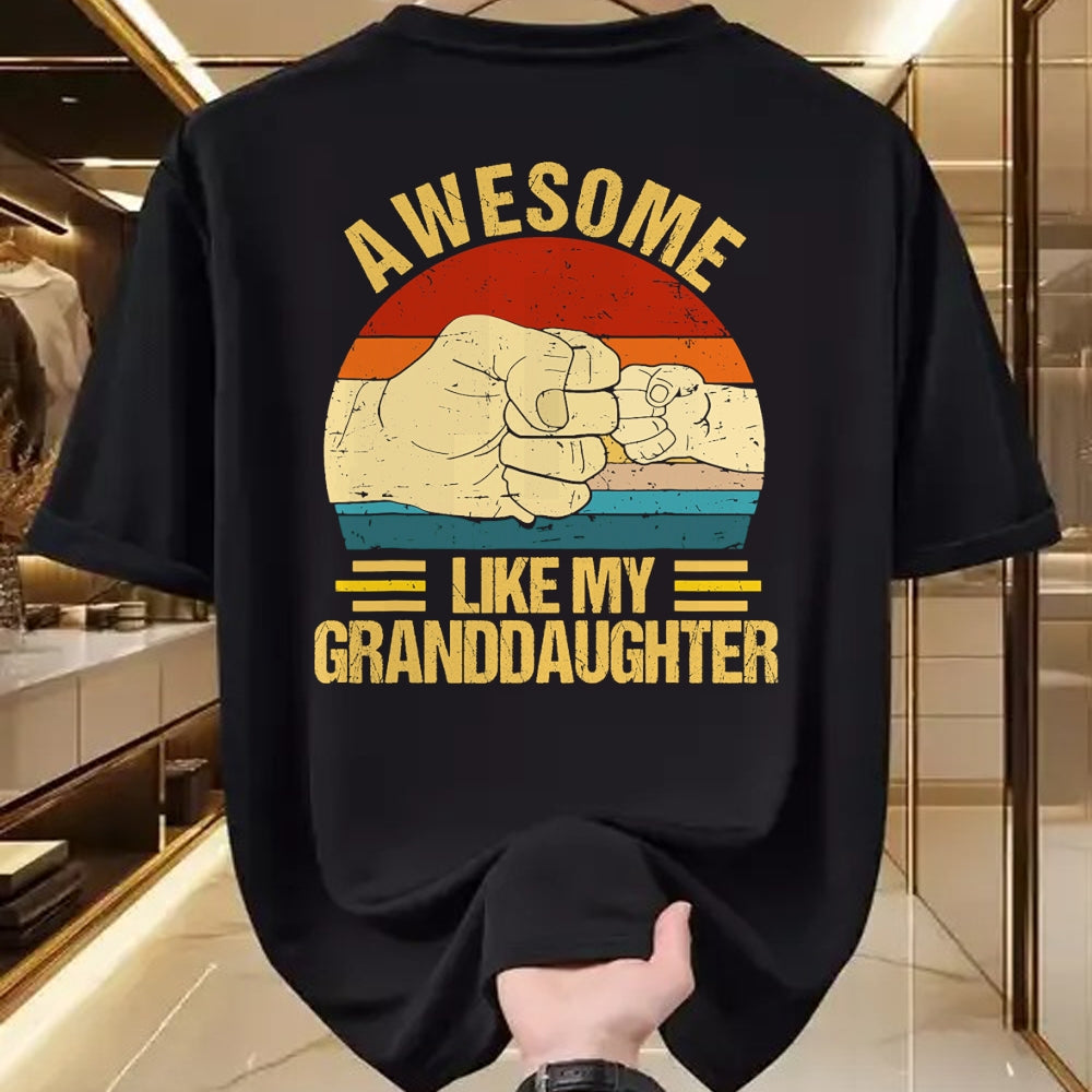 Best Grandpa Shirt, Proud Grandpa Unisex T-Shirt/Hoodie/Sweatshirt HLT00 - Awesome Like My Granddaughter Funny Father's Day Grandpa T-Shirt