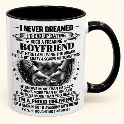 I’M A PROUD GIRLFRIEND OF A SMOKIN’ HOT & AWESOME BOYFRIEND - FUNNY CHRISTMAS 2026 - GIFT ACCENT COFFEE MUG - HLT00 (SKU2610-615)