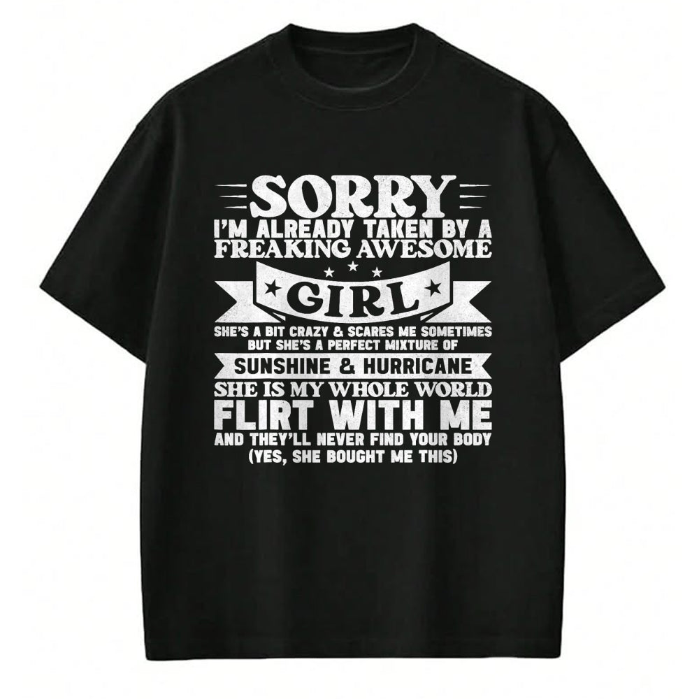 Best Wife Shirt, Wife and Husband Unisex T-Shirt/Hoodie/Sweatshirt HLT00 - Sorry I'm Already Taken By Freaking Awesome Girl Boyfriend T-Shirt