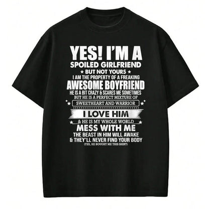 Best Wife Shirt, Wife and Husband Unisex T-Shirt/Hoodie/Sweatshirt HLT00 - Yes I'm a spoiled girlfriend of a freaking awesome boyfriend T-Shirt