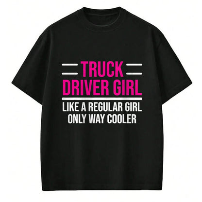 Best Truck Driver Life Shirt, Funny Trucker UnisexT-Shirt/Hoodie/Sweatshirt HLT00 - Cool Truck Driver Girl Funny Trucker Women T-Shirt, Men, Black, X-Large