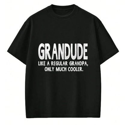 Best Grandpa Shirt, Proud Grandpa Unisex T-Shirt/Hoodie/Sweatshirt HLT00 - Grandude Definition Like Regular Grandpa Only Cooler Funny T-Shirt