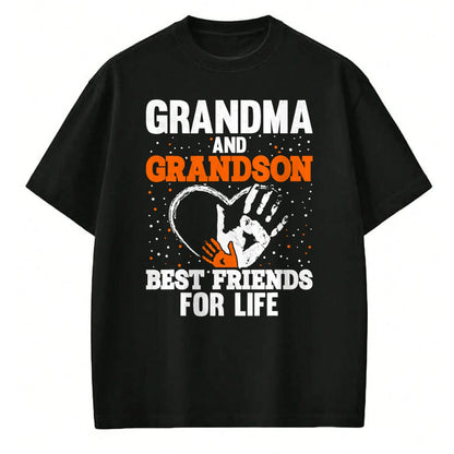 Best Grandpa Shirt, Proud Grandpa Unisex T-Shirt/Hoodie/Sweatshirt HLT00 - Grandma and Grandson Best Friends for Life T-Shirt