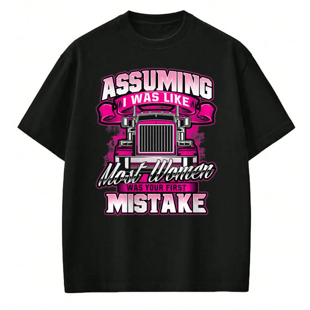 Best Truck Driver Life Shirt, Funny Trucker UnisexT-Shirt/Hoodie/Sweatshirt HLT00 - First Mistake - Female Semi Truck Driver Trucker Trucking T-Shirt
