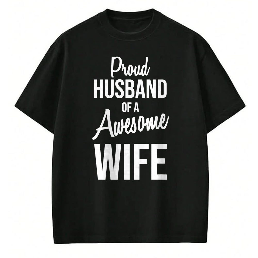 Best Wife Shirt, Wife and Husband Unisex T-Shirt/Hoodie/Sweatshirt HLT00 - Proud Husband Of A Freakin Awesome Wife T-Shirt