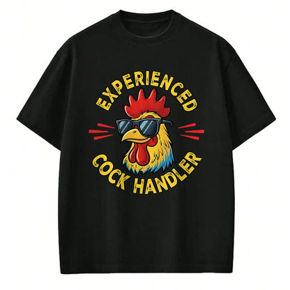 Best Farmer Life Shirt, Funny Farmer UnisexT-Shirt/Hoodie/Sweatshirt HLT00 - Experienced Cock Handler Funny Adult Humor Rooster Gag T-Shirt