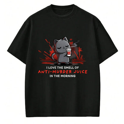 Cat Love Shirt, Funny Cat Lover Gift UnisexT-Shirt/Hoodie/Sweatshirt HLT00 - Cat Drink Coffee I Love The Smell Of Anti Murder Juice T-Shirt for Men Women