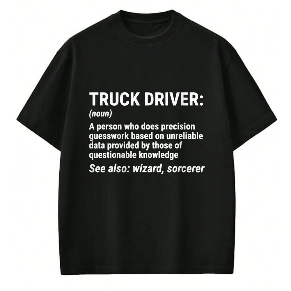Best Truck Driver Life Shirt, Funny Trucker UnisexT-Shirt/Hoodie/Sweatshirt HLT00 - Truck Driver Definition Funny Trucker T-Shirt