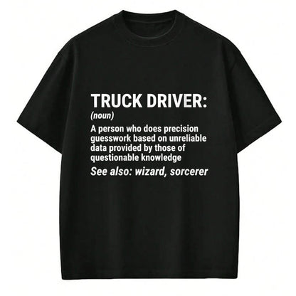 Best Truck Driver Life Shirt, Funny Trucker UnisexT-Shirt/Hoodie/Sweatshirt HLT00 - Truck Driver Definition Funny Trucker T-Shirt