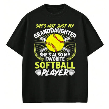 Best Grandpa Shirt, Proud Grandpa Unisex T-Shirt/Hoodie/Sweatshirt HLT00 - Funny My Granddaughter She's Also My Favorite Softball T-Shirt