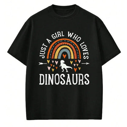 Best Dinosaur Lover Shirt, Funny Dinosaur UnisexT-Shirt/Hoodie/Sweatshirt HLT00 - Just A Girl Who Loves Dinosaurs Rainbow Gifts for Dino Lover T-Shirt