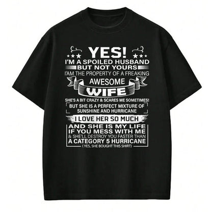 Best Husband Shirt, Wife and Husband Unisex T-Shirt/Hoodie/Sweatshirt HLT00 - Yes i_m A Spoiled Husband But Not Yours awesome Wife T-Shirt (2)