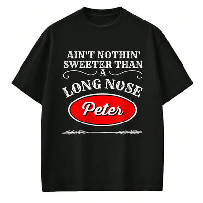 Best Truck Driver Life Shirt, Funny Trucker UnisexT-Shirt/Hoodie/Sweatshirt HLT00 - Funny Truck Driver T-Shirt - Nothing Sweeter Than A Peter T-Shirt