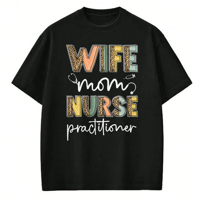 Funny Nurse Shirt, Nurse Unisex T-Shirt/Hoodie/Sweatshirt HLT00 - Wife Mom Nurse Shirt, Funny Mothers Day For Women T-Shirt