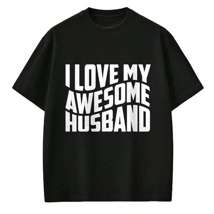 Best Wife Shirt, Wife and Husband Unisex T-Shirt/Hoodie/Sweatshirt HLT00 - I Love My Awesome Husband T-Shirt (2)