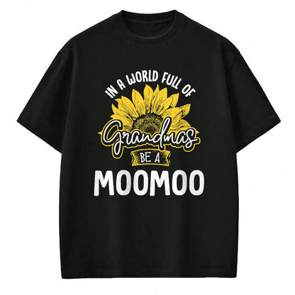 Best Grandma Shirt, Proud Grandma Unisex T-Shirt/Hoodie/Sweatshirt HLT00 - Funny World Full of Grandmas be a Moomoo Gift Shirt T-Shirt