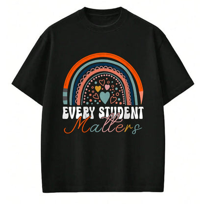Best Teacher Shirt, Funny Teacher UnisexT-Shirt/Hoodie/Sweatshirt HLT00 - Every Student Matters Paraprofessional Support Teacher T-Shirt