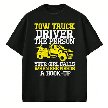 Best Truck Driver Life Shirt, Funny Trucker UnisexT-Shirt/Hoodie/Sweatshirt HLT00 - Funny Tow Truck Driver & Tow Operator Wrecker T-Shirt