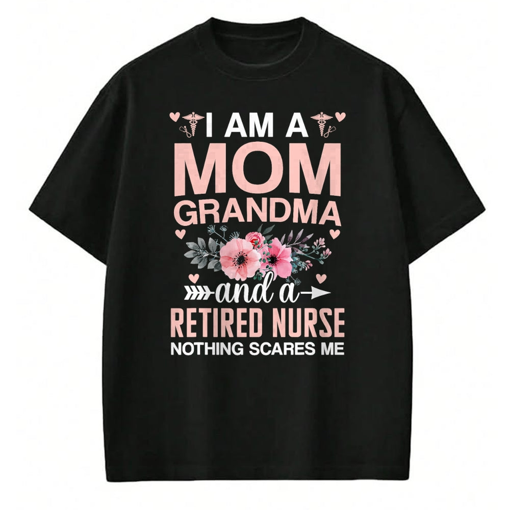Funny Nurse Shirt, Nurse Unisex T-Shirt/Hoodie/Sweatshirt HLT00 - I'm Nurse Mom Nothing Scares Me RN Mother's Day Nursing Life T-Shirt