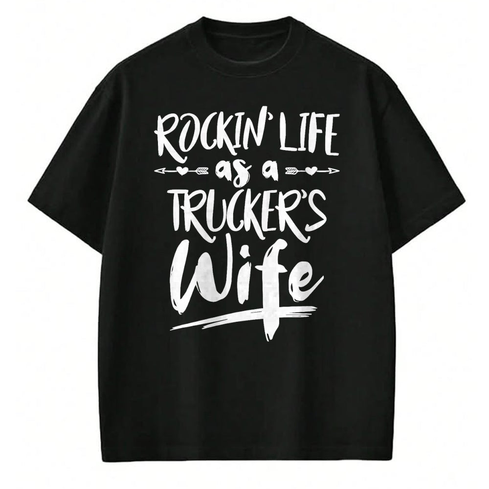 Best Truck Driver Life Shirt, Funny Trucker UnisexT-Shirt/Hoodie/Sweatshirt HLT00 - Cute Wife Semi Truck Driver Design For Wives Of Truckers T-Shirt