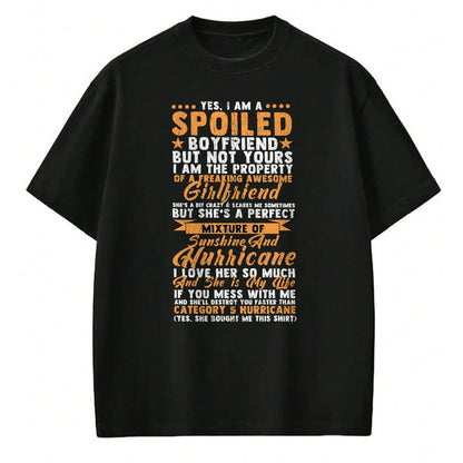 Best Wife Shirt, Wife and Husband Unisex T-Shirt/Hoodie/Sweatshirt HLT00 - Yes I Am a Spoiled Boyfriend Of Freaking Awesome Girlfriend T-Shirt