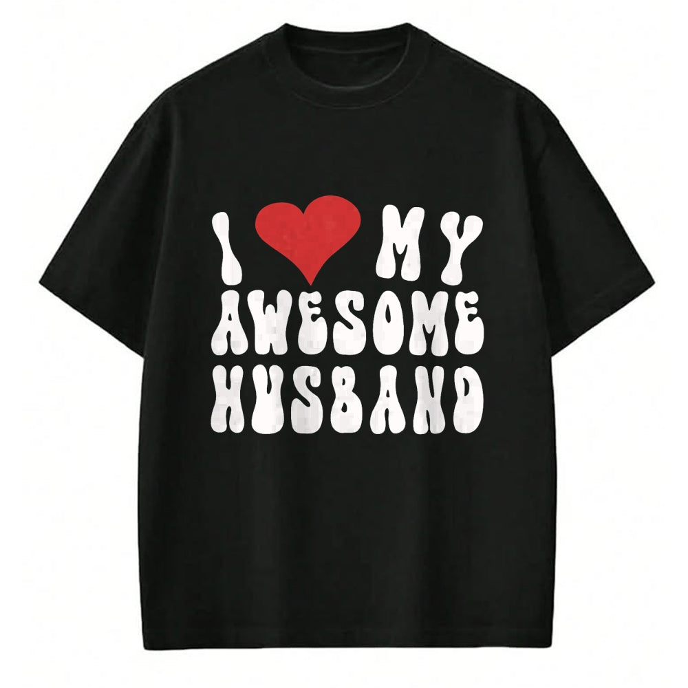 Best Wife Shirt, Wife and Husband Unisex T-Shirt/Hoodie/Sweatshirt HLT00 - I Love My Awesome Husband, Fun I Love My Husband T-Shirt