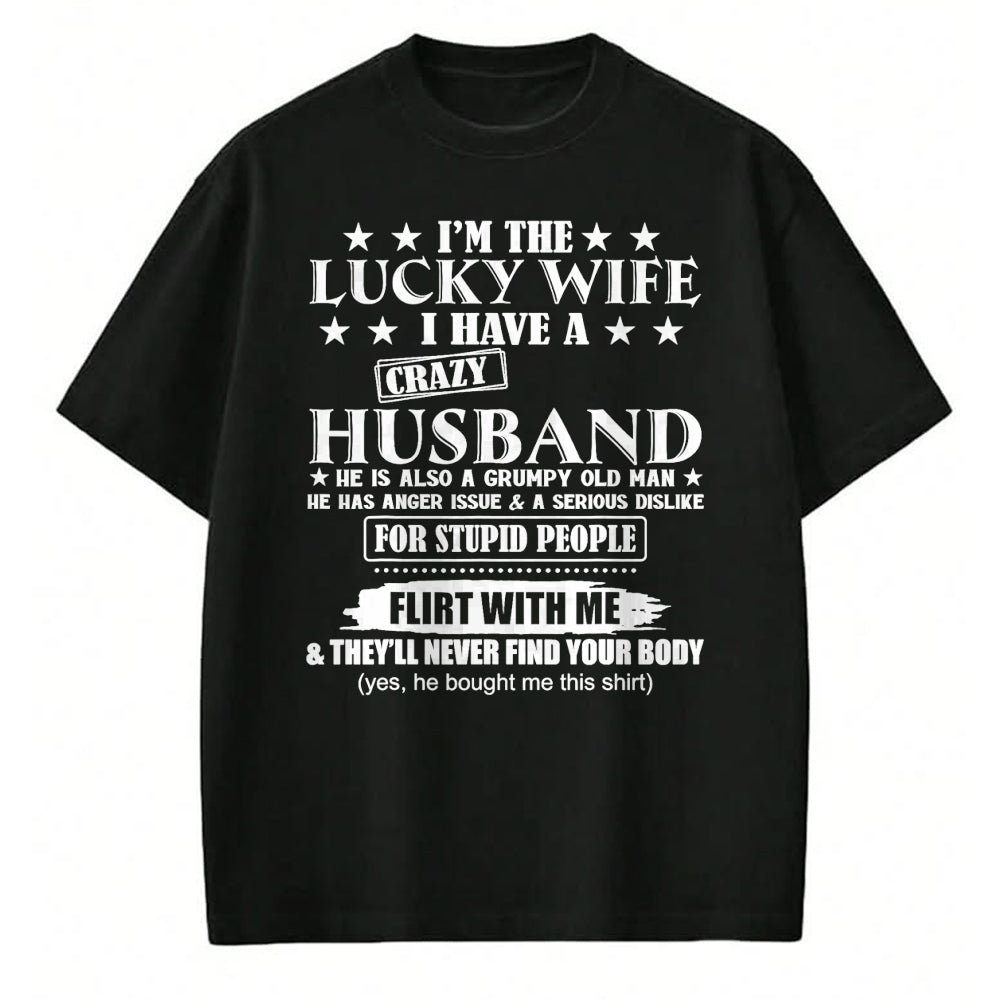 Best Wife Shirt, Wife and Husband Unisex T-Shirt/Hoodie/Sweatshirt HLT00 - Gift for wife T shirt, lucky wife   I'm The Lucky Wife I Have A Crazy Husband T-Shirt (1)