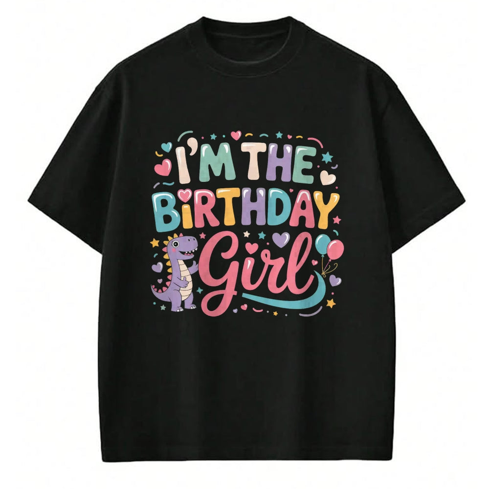 Best Dinosaur Lover Shirt, Funny Dinosaur UnisexT-Shirt/Hoodie/Sweatshirt HLT00 - I_m The Birthday Girl Dinosaur T-Rex Party Family Matching T-Shirt