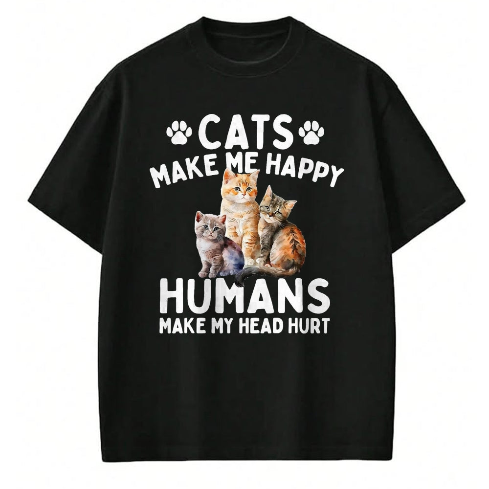 Cat Love Shirt, Funny Cat Lover Gift UnisexT-Shirt/Hoodie/Sweatshirt HLT00 - Cats Make Me Happy Humans Make My Head Hurt - Cat Lover T-Shirt, Men, Black, 3X-Large