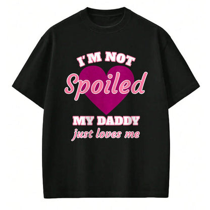 Best Wife Shirt, Wife and Husband Unisex T-Shirt/Hoodie/Sweatshirt HLT00 - Girls I'm Not Spoiled My Daddy Just Loves Me Funny Daughter Premium T-Shirt