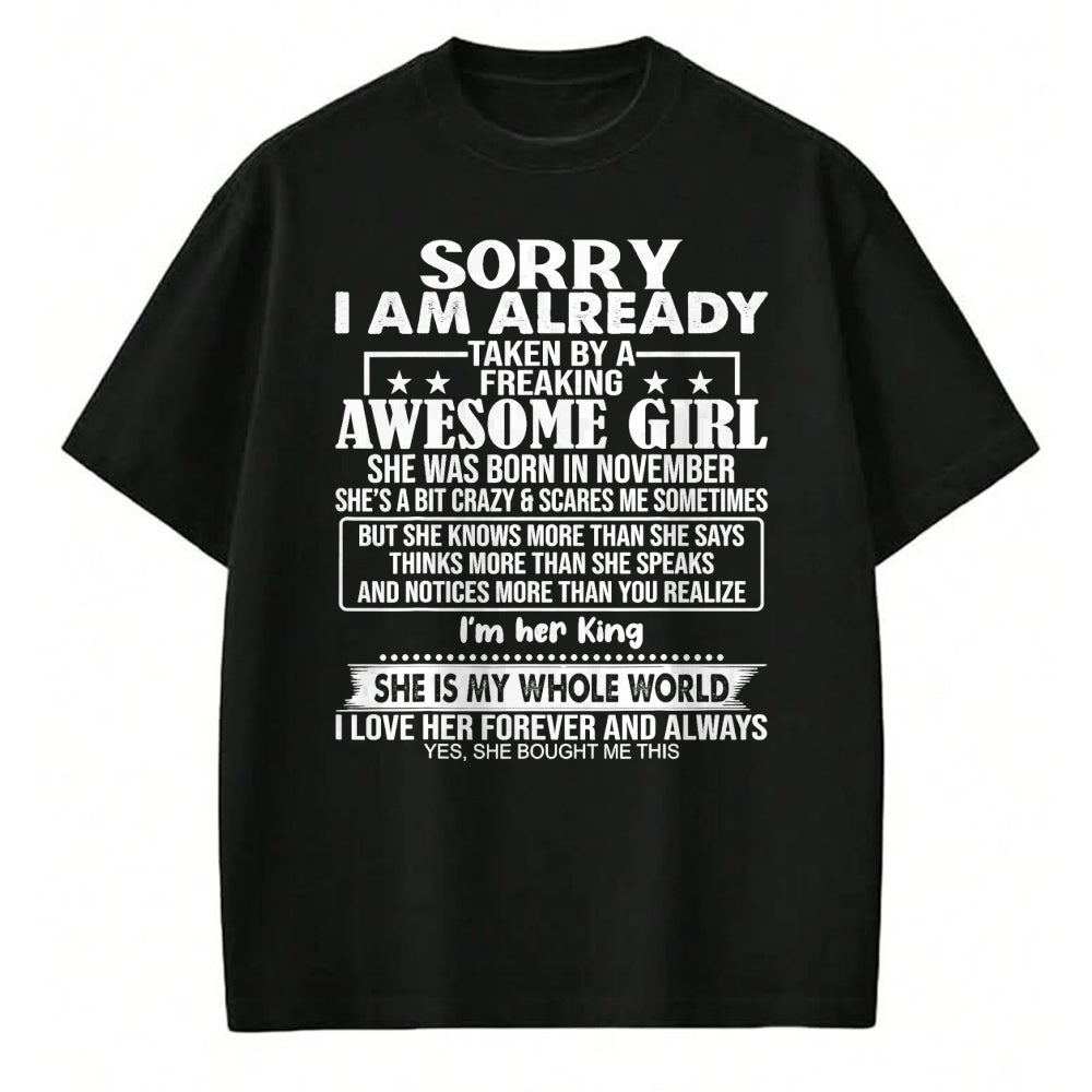 Best Wife Shirt, Wife and Husband Unisex T-Shirt/Hoodie/Sweatshirt HLT00 - Sorry I Am Already Taken By A Freaking Awesome Girl NOVEMBER T-Shirt