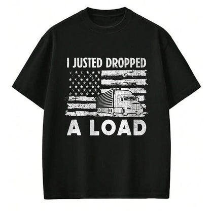 Best Truck Driver Life Shirt, Funny Trucker UnisexT-Shirt/Hoodie/Sweatshirt HLT00 - Fun Trucker Truck Driver Gifts I Funny Load T-Shirt