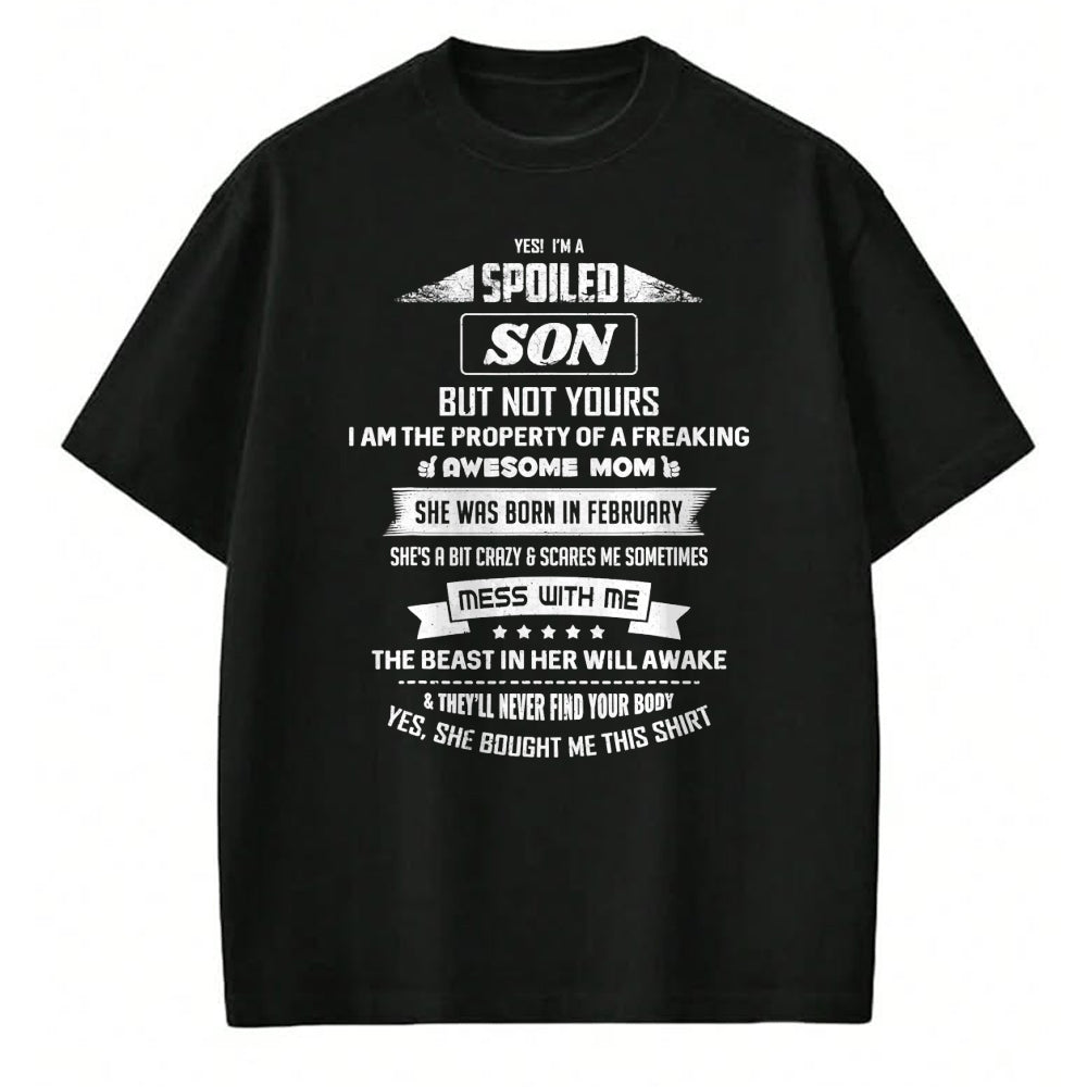 Best Wife Shirt, Wife and Husband Unisex T-Shirt/Hoodie/Sweatshirt HLT00 - Yes I'm Spoiled Son - February Mom Birthday Present T-Shirt (1)