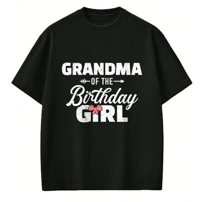 Best Grandma Shirt, Proud Grandma Unisex T-Shirt/Hoodie/Sweatshirt HLT00 - Grandma of the birthday granddaughter girl T-Shirt