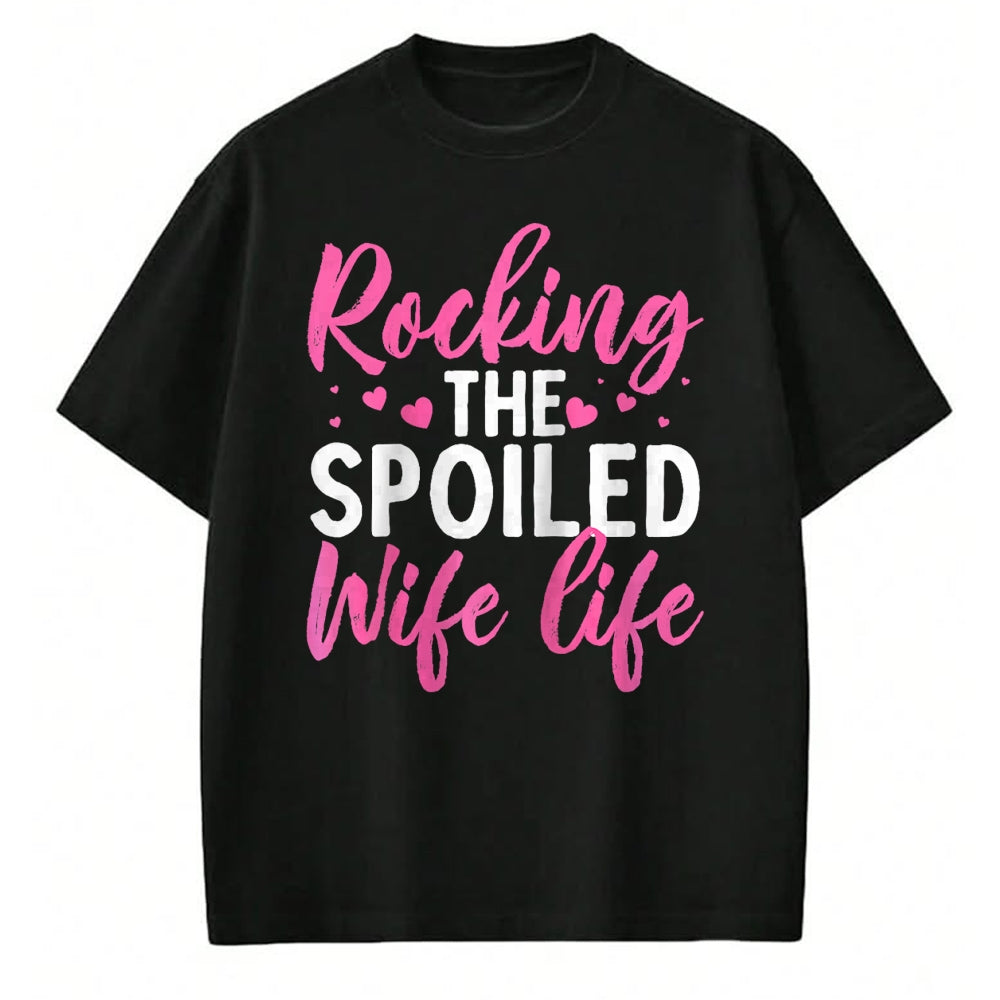 Best Wife Shirt, Wife and Husband Unisex T-Shirt/Hoodie/Sweatshirt HLT00 - Gift for wife T shirt, spoiled wife   Funny Spoiled Wife Art For Women Girls Husband Spoiled Wife Ra (16)