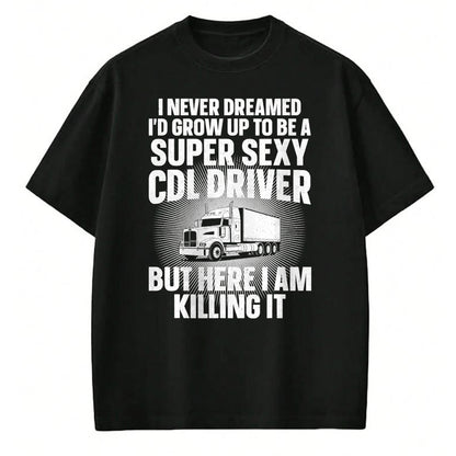 Best Truck Driver Life Shirt, Funny Trucker UnisexT-Shirt/Hoodie/Sweatshirt HLT00 - Cool CDL Driver Art For Men Women Trucking CDL Truck Driver T-Shirt