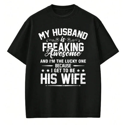 Best Wife Shirt, Wife and Husband Unisex T-Shirt/Hoodie/Sweatshirt HLT00 - Gift for wife T shirt, lucky wife   Lucky Wife, Awesome Life Because My Husband Premium T-Shirt