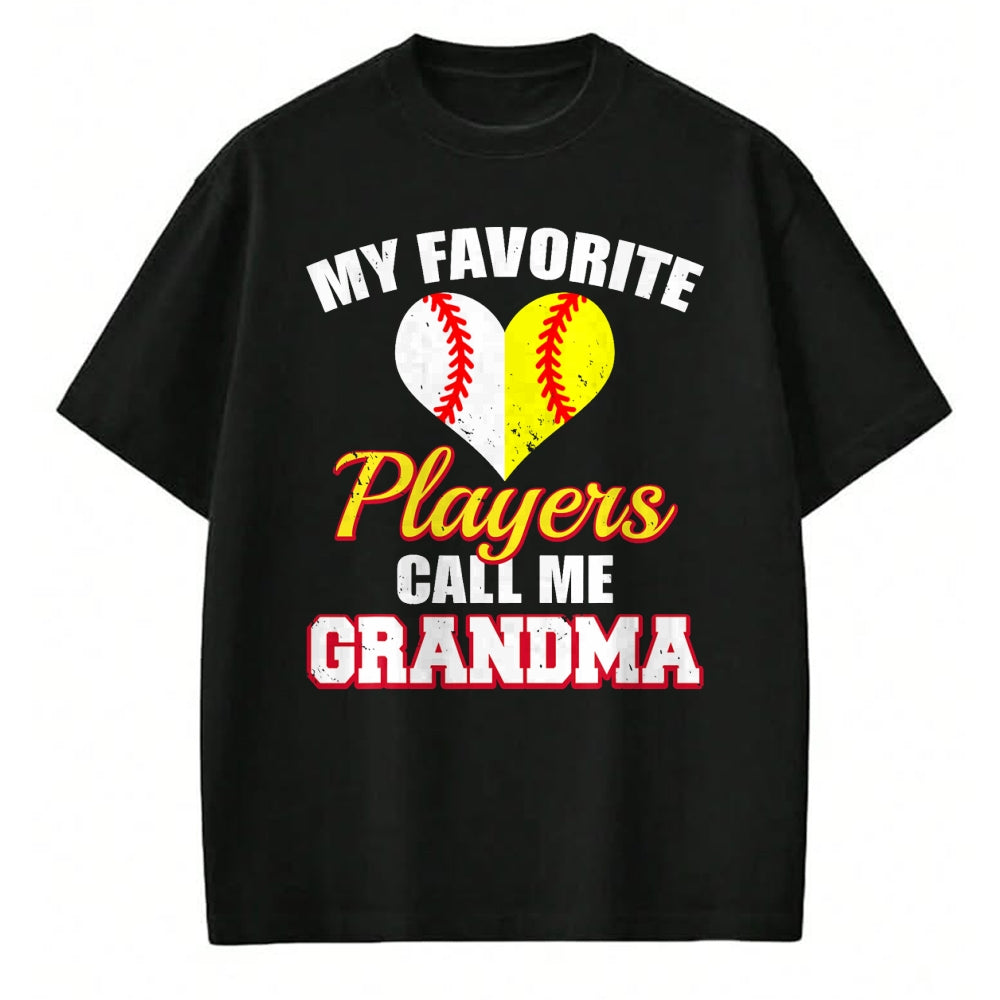 Best Grandma Shirt, Proud Grandma Unisex T-Shirt/Hoodie/Sweatshirt HLT00 - My Favorite Baseball Softball Players Call Me Grandma T-Shirt