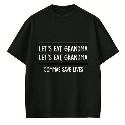 Best Grandma Shirt, Proud Grandma Unisex T-Shirt/Hoodie/Sweatshirt HLT00 - Let's Eat Grandma, Funny, Jokes, Sarcastic Sayings T-Shirt