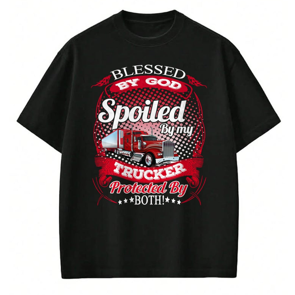 Best Wife Shirt, Wife and Husband Unisex T-Shirt/Hoodie/Sweatshirt HLT00 - Blessed By God Spoiled By My Trucker Girlfriend Wife Long Sleeve T-Shirt