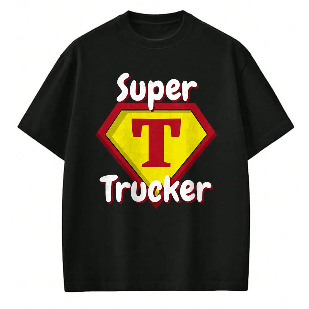 Best Truck Driver Life Shirt, Funny Trucker UnisexT-Shirt/Hoodie/Sweatshirt HLT00 - Super Trucker  Truck Driver Appreciation T-Shirt