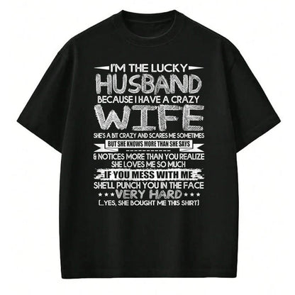 Best Husband Shirt, Wife and Husband Unisex T-Shirt/Hoodie/Sweatshirt HLT00 - Mens I Am A Lucky Husband I Have A Crazy Wife Valentine Day Gift T-Shirt