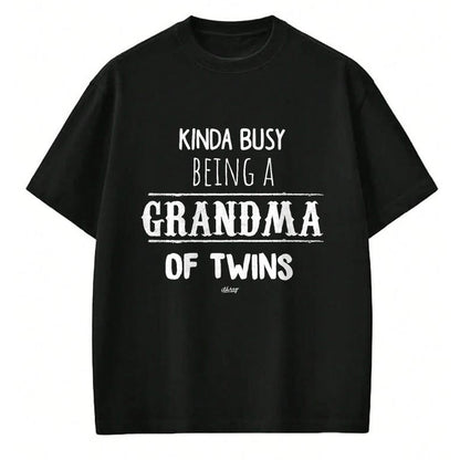 Best Grandma Shirt, Proud Grandma Unisex T-Shirt/Hoodie/Sweatshirt HLT00 - Busy Grandma of Twins T-Shirt, Funny Grandmother Gift Tees T-Shirt