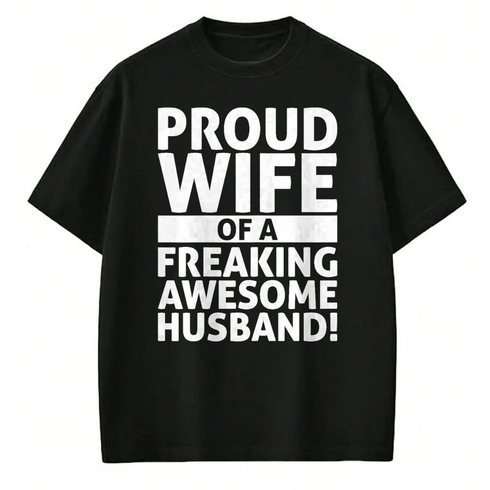 Best Wife Shirt, Wife and Husband Unisex T-Shirt/Hoodie/Sweatshirt HLT00 - Valentines Day - Proud Wife Of A Freaking Awesome Husband T-Shirt (1)