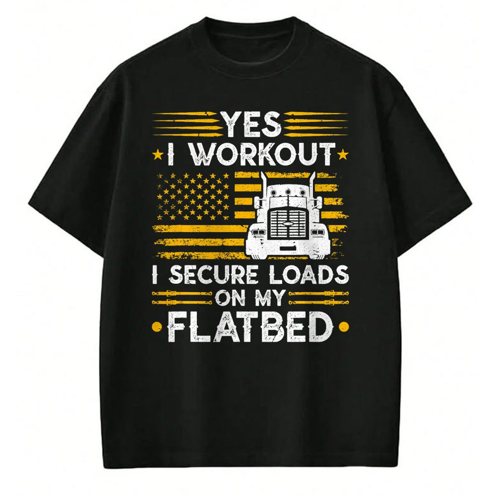 Best Truck Driver Life Shirt, Funny Trucker UnisexT-Shirt/Hoodie/Sweatshirt HLT00 - Flatbedder Truck Driver Secure Loads Flatbed Trucker T-Shirt