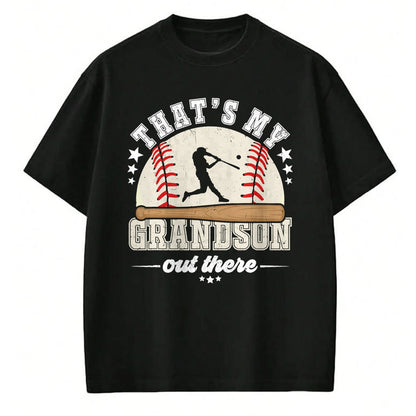 Best Grandpa Shirt, Proud Grandpa Unisex T-Shirt/Hoodie/Sweatshirt HLT00 - That's My Grandson Out There Baseball Grandma Grandpa T-Shirt