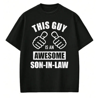 Best Wife Shirt, Wife and Husband Unisex T-Shirt/Hoodie/Sweatshirt HLT00 - This guy awesome son-in-law from father-in-law T-Shirt