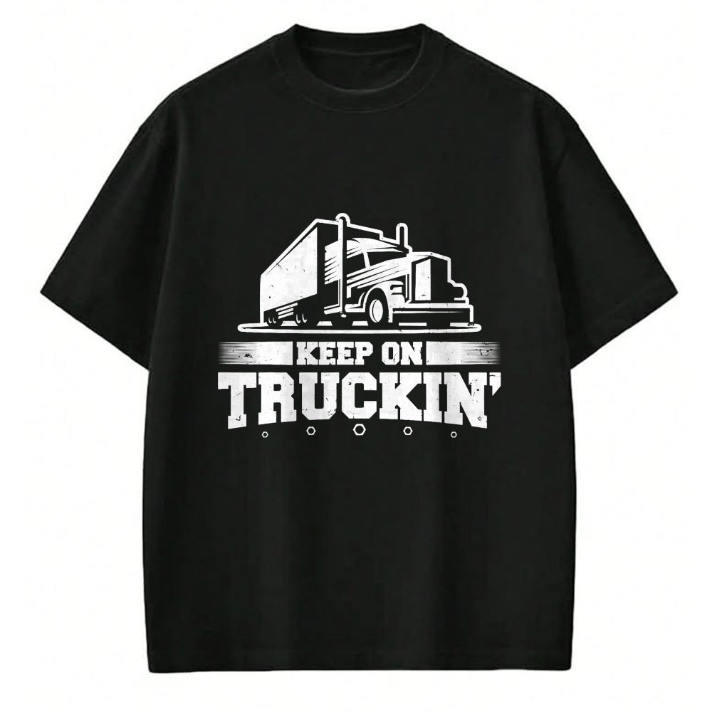 Best Truck Driver Life Shirt, Funny Trucker UnisexT-Shirt/Hoodie/Sweatshirt HLT00 - Trucker Truck Driver Keep On Truckin 18 Wheeler T-Shirt (1)