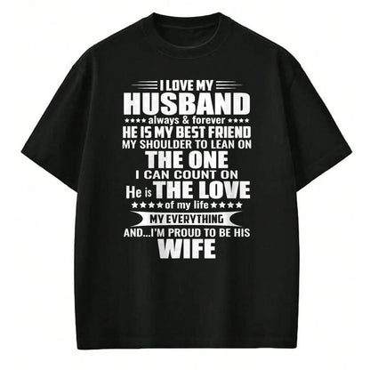 Best Husband Shirt, Wife and Husband Unisex T-Shirt/Hoodie/Sweatshirt HLT00 - i love my husband always & forever he is my best friend T-Shirt
